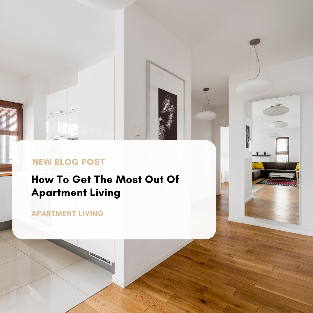 get the most out of apartment living