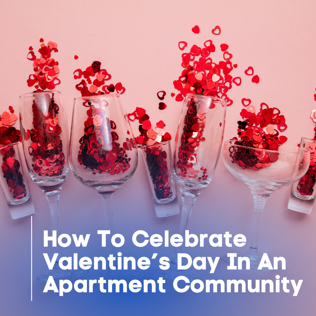 How To Celebrate Valentine's Day In An Apartment Community