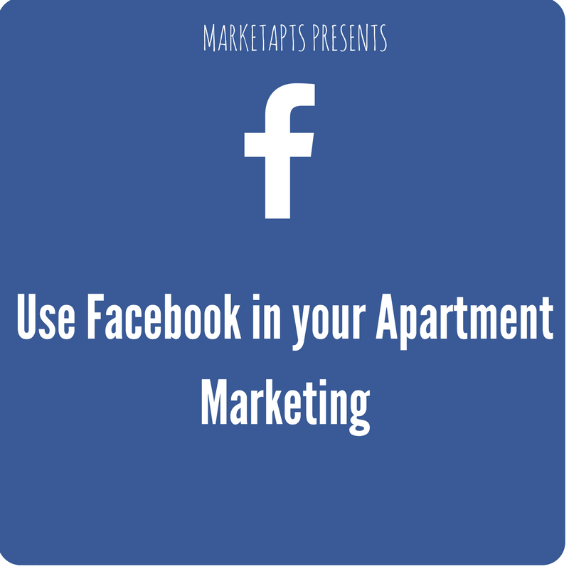 Strategies to Use Facebook in your Apartment Marketing