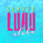 Apartment Resident Party: Luau!