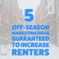marketing ideas to increase renters