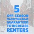 marketing ideas to increase renters