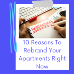 reasons to rebrand your apartment