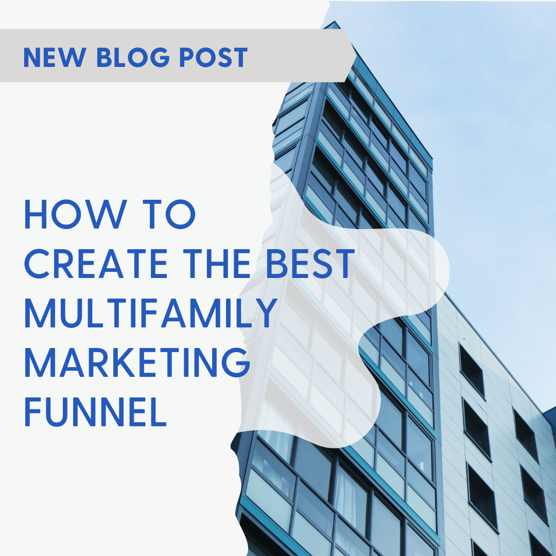 create the best multifamily marketing funnel