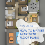 How To Market Apartment Floor Plans