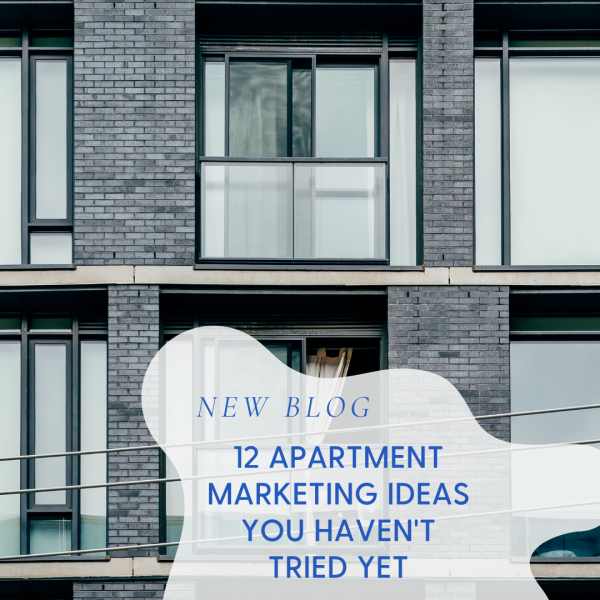12 Apartment Marketing Ideas You Haven't Tried Yet | Market Apartments - Upscale Apartment Community Marketing