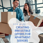 Creating Irresistible Offers for Apartment Seekers