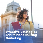 Effective Strategies for Student Housing Marketing