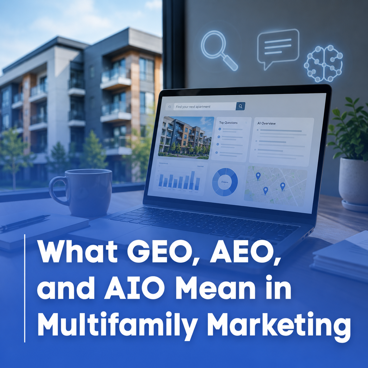 What GEO, AEO, and AIO Mean in Multifamily Marketing
