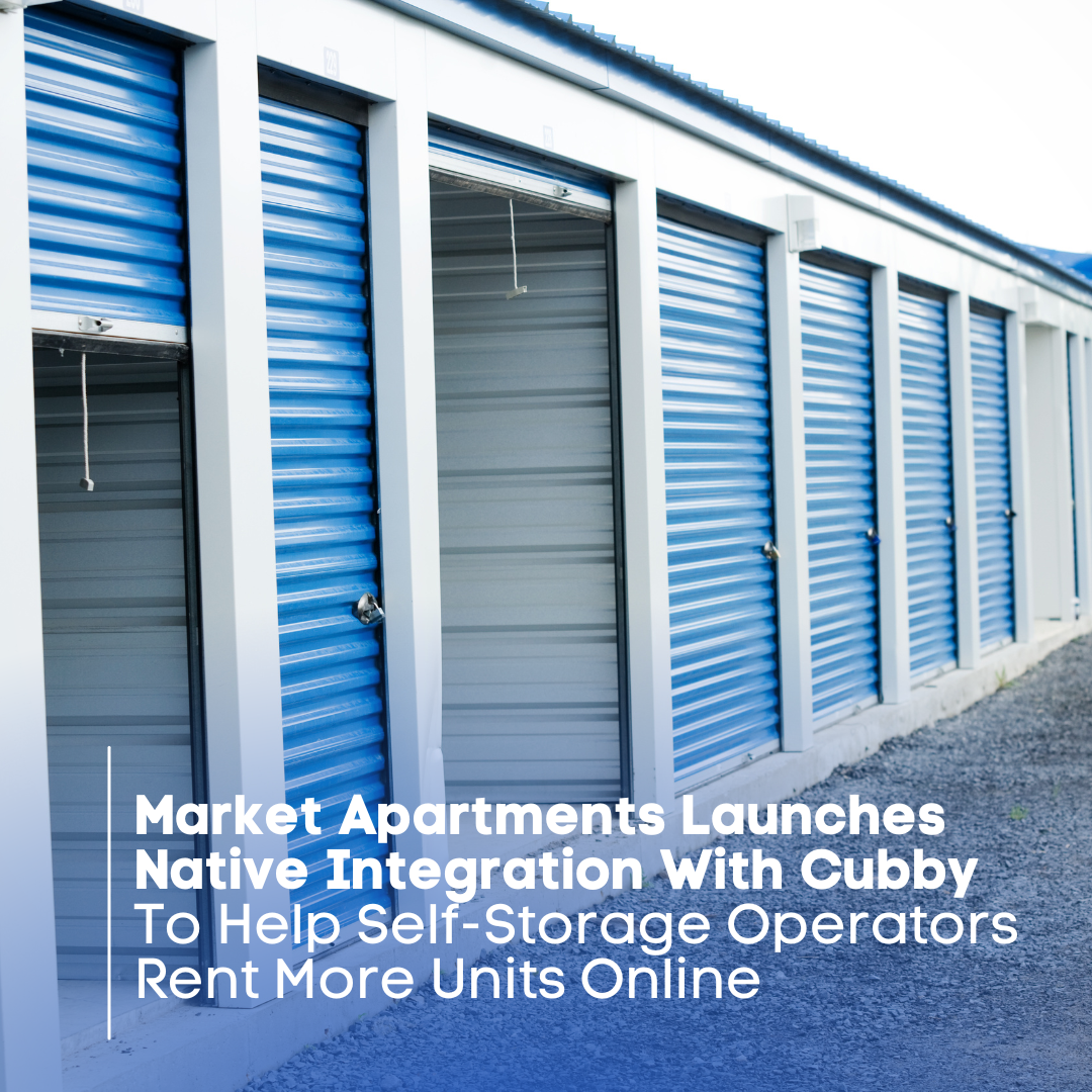 Market Apartments Launches Native Integration With Cubby to Help Self-Storage Operators Rent More Units Online